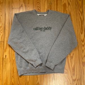 Grey Call Her Daddy Crewneck